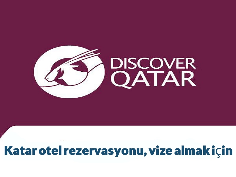 Katar otel rezervasyonu, vize almak için
