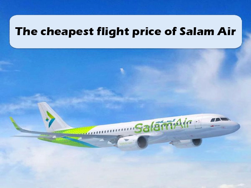 The cheapest price of Salam Air flights