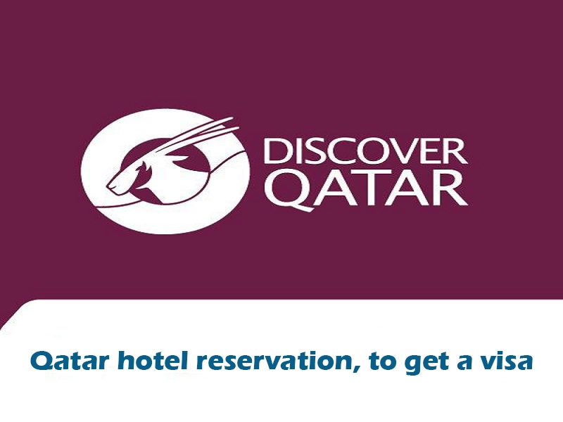 Qatar hotel reservation, to get a visa